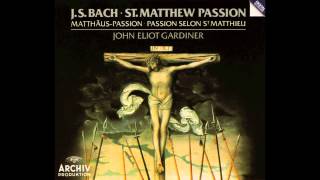 Sir John Eliot Gardiner JS BACH  STMATTHEW PASSION passion selon stMatthieu [upl. by Ahsier570]