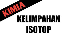 🔴STOIKIOMETRI🔴 kelimpahan isotop [upl. by Tisbe]