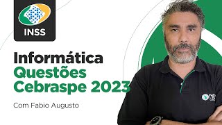 Concurso INSS 2024 Questões de Informática CEBRASPE 2023 [upl. by Anissa498]