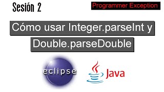 02 Cómo usar conversores IntegerparseInt y DoubleparseDouble [upl. by Ottilie]