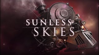 Delicious Travels In Space  Sunless Skies Gameplay 2019 [upl. by Darcia]