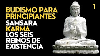 ☸️ Budismo Para Principiantes  El Samsara y el Alma El Karma y Los Seis Reinos de Existencia [upl. by Fricke]