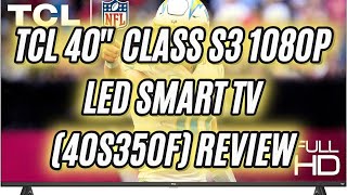 TCL 40Inch Class S3 1080p LED Smart TV with Fire TV 40S350F 2023 Model Review [upl. by Nosde434]