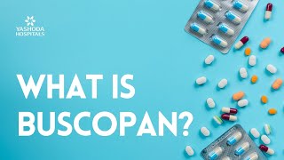 What is Buscopan [upl. by Quick22]