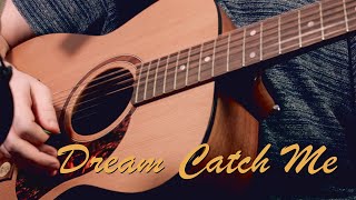 Dream Catch Me  Newton Faulkner Acoustic Cover [upl. by Iover]