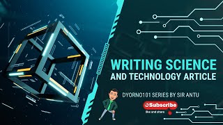 Dyorno101 Writing Science and Technology Article science technology deped [upl. by Nylram979]