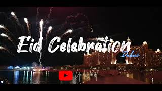 Eid Celebration  Dubai  Atlantis The Palm  Fireworks  Eid Al Fitr 2023 [upl. by Anirazc]