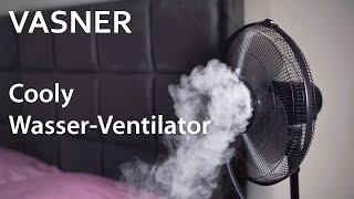 VASNER  Cooly Standventilator – der Ventilator mit Wasser amp NebelFunktion  Produktvideo [upl. by Aierbma]