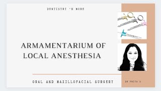 ARMAMENTARIUM OF LOCAL ANESTHESIA [upl. by Volding39]