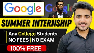 Last Chance Google Free Summer Internships 2024 For College Students  Paid Internships Earn 1 Lakh [upl. by Airamas]