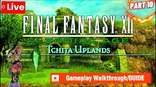 Final Fantasy XII Walkthrough Tchita Uplands cave palace Part 10 no commentaryLIVEGUIDE zodiac age [upl. by Hanselka]