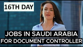 16TH DAY I Documents controller Jobs in Saudi Arabia  Free Visa I LEARN WITH SABIR [upl. by Acirehs414]