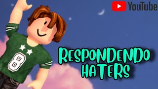 RESPONDENDO HATERS [upl. by Petromilli]