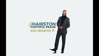 JJ Hairston You Deserve It ft Youthful Praise slowed and reverbed [upl. by Serene839]