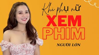 💥khi Đàn Bà xem “PHIM”  QN CHANNEL [upl. by Outlaw]