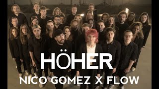 Nico Gomez X FLOW  Höher Musikvideo [upl. by Esyle]