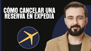 Cómo cancelar una reserva en Expedia  2024 [upl. by Eirek]