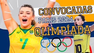 CONVOCAÇÃO SELEÇÃO BRASILEIRA DE VÔLEI FEMININO  JOGOS OLÍMPICOS PARIS 2024 [upl. by Materse85]