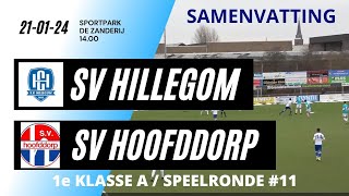 240121 SV HILLEGOM SV HOOFDDORP [upl. by Oilerua]