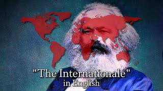 quotLInternationalequot World Leftist Anthem sung in English Rare Version [upl. by Aleydis]