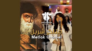 Metlak Charbel [upl. by Anahoj]