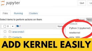 How to Add Kernel In Jupyter Notebook 2023 Update [upl. by Ellirehs259]