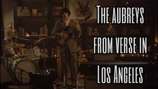 The aubreys from verse in Los Angeles  concert from veeps [upl. by Cassilda]