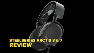 SteelSeries Arctis 3 and Arctis 7 Gaming Headsets Review [upl. by Ellerahc]