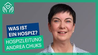 Hospizleitung Andrea Chuks – Was ist ein Hospiz und welche Aufgaben hat die Leitung [upl. by Levitt]