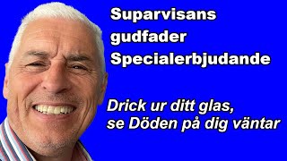 Drick ur ditt glas se Döden på dig väntar  Specialerbjudande på suparvisans gudfader [upl. by Paviour]