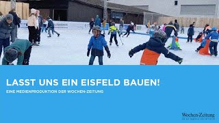 Lasst uns ein Eisfeld bauen  Raiffeisen Eisfeld Langnau [upl. by Dupuy]