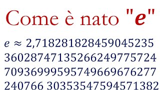 Il numero e di Eulero  Cosè in concreto [upl. by Millan]