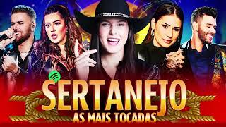 AS MAIS TOCADAS 2024  PLAYLIST SERTANEJO  Top Sertanejo 2024  Top Sertanejo 2024 Mais Tocadas [upl. by Haceber]