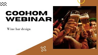 Webinar  How to Design a Wine Bar in Coohom [upl. by Mortie]