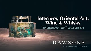 Interiors Oriental Art Wine amp Whisky  Thursday 31st October [upl. by Ahsirak]