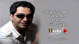 Majid  Bayanit Bash 2013 With Lyrics HD  By Hezha [upl. by Prudie]