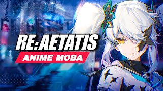 Re Aetatis  Anime MOBA Gameplay Android iOS [upl. by Farmelo991]