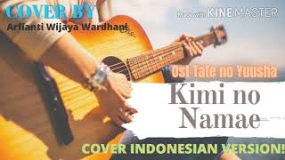 Kimi no Namae  「きみの名前」Indonesian Cover  Tate no Yuusha ED 1 [upl. by Winna]