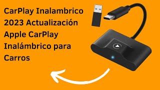 Reseña Adaptador Inalámbrico Apple CarPlay 2023  ¡Convierte tu CarPlay en Inalámbrico [upl. by Smoot]