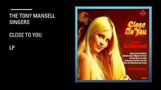 The Tony Mansell Singers  Clos To You  Lp [upl. by Ayekim134]