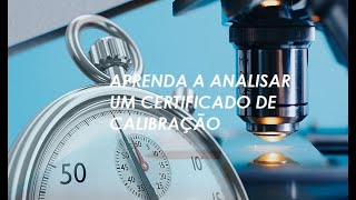 Aprenda a Analisar um Certificados de Calibração [upl. by Sawtelle]