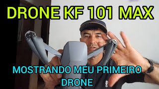 DRONE KF 101 MAX MEU PRIMEIRO DRONE drones [upl. by Adiraf]