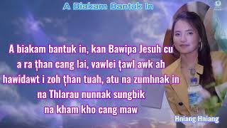 A Biakam Bantuk In  LYRICS  Hniang Hniang [upl. by Clyde]