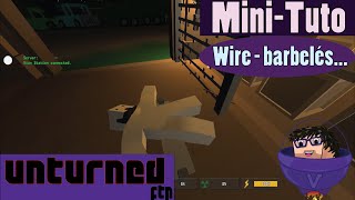 MiniTuto Unturned  fr  Barbelés grillage electrique  Wire [upl. by Glenine]