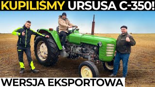 Kupiliśmy URSUSA C 350 Wersja EKSPORTOWA  Zrobimy z niego 150 KONI [upl. by Suzi]