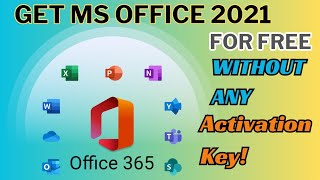 MICROSOFT OFFICE 2021 FREE DOWNLOAD FOR PC WITHOUT PRODUCT KEY  MS OFFICE FREE [upl. by Kurtis445]