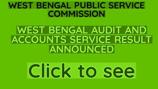 WBPSC RESULT LIVE WBPSC UPDATE WEST BENGAL AUDIT AND ACCOUNTS SERVICE RESULT ANNOUNCED WBPSC [upl. by Lovato]