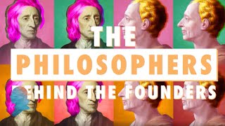 Locke amp Montesquieu The Philosophers Behind the Founders [upl. by Moritz]