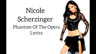 Nicole Scherzinger  Phantom Of The Opera Lyrics [upl. by Eentrok14]