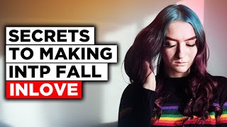 Secrets To Making An INTP Fall In Love [upl. by Celinda]